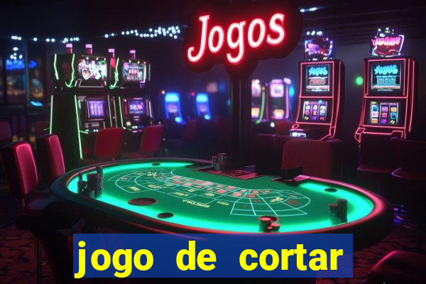 jogo de cortar fruta paga mesmo